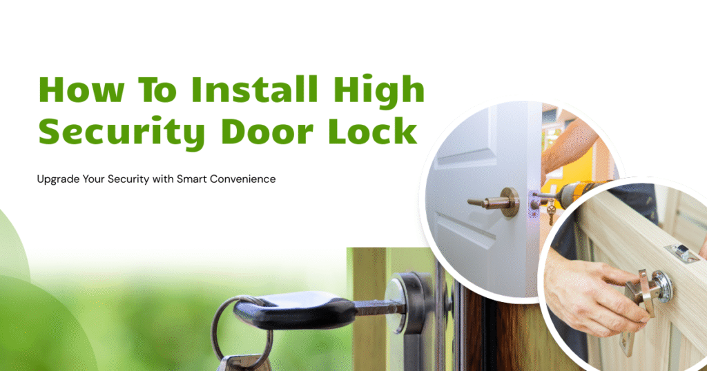 How To Install High Security Door Lock